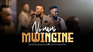 Nickson Kanyelele Ft Victor Maestro - Ni Nani Mwingine (Live Video) Nickson Kanyelele Ft Victor Maestro - Ni Nani Mwingine (Live Video)