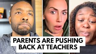 Parents Are PUSHING BACK At Teachers...Who's Right?