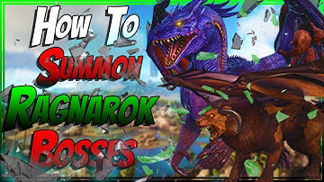 How To Summon Ragnarok Bosses In Ark Survival Evolved