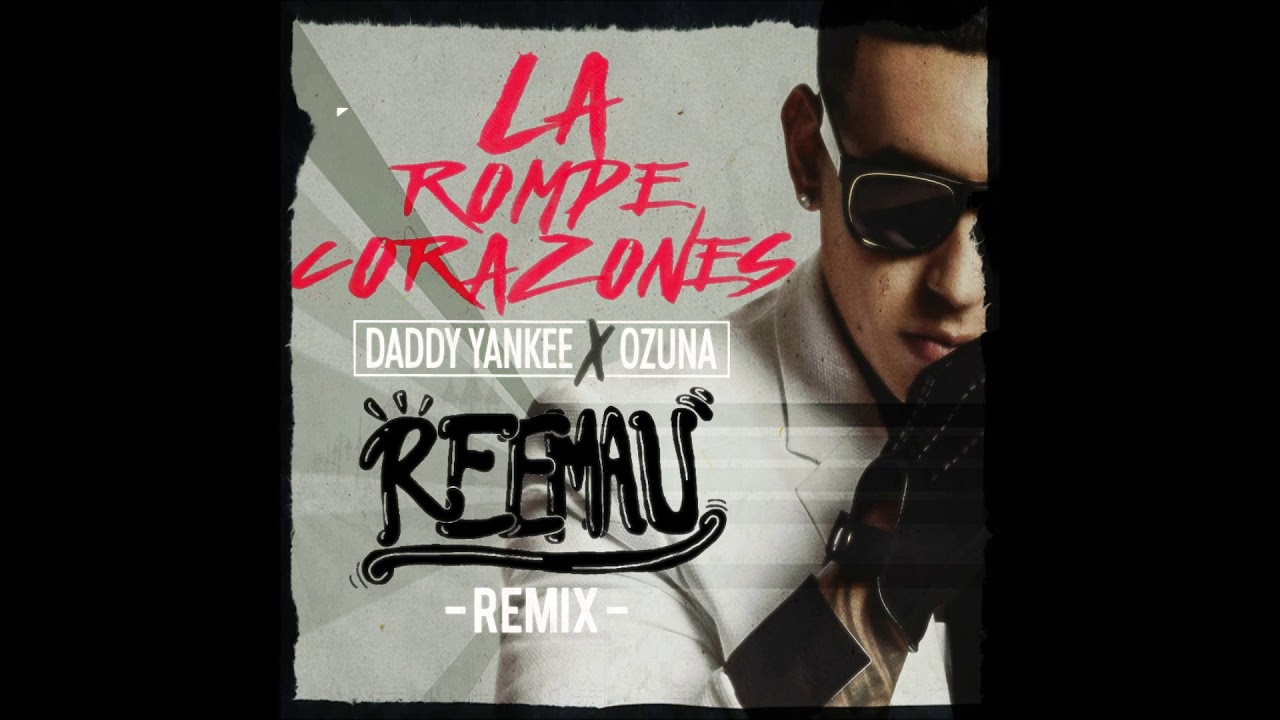 Daddy Yankee La Rompe Corazones