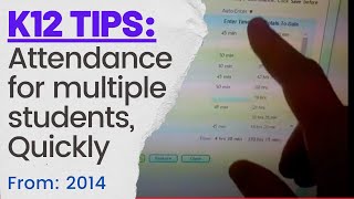 K12 OLS Attendance for multiple students Quickly