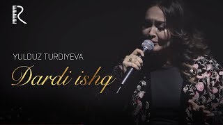 Yulduz Turdiyeva - Dardi ishq (jonli ijro 2019)