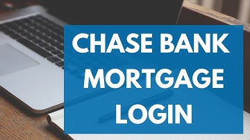 Chase Mortgage Login - How to Sign in to Chase Bank Mortgage Account (2023)