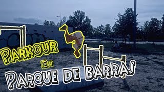 Haciendo PARKOUR en un PARQUE DE BARRAS