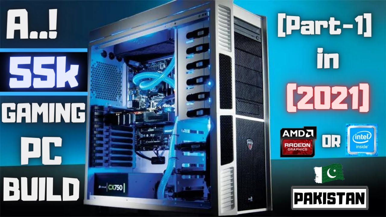 Best Gaming PC build in 55000 Urdu/Hindi Pakistan - YouTube