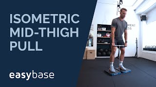 Easybase Isometric Mid Thigh Pull Protocol