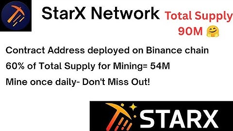 StarX Network | Total Supply 90M | New Mining Update 