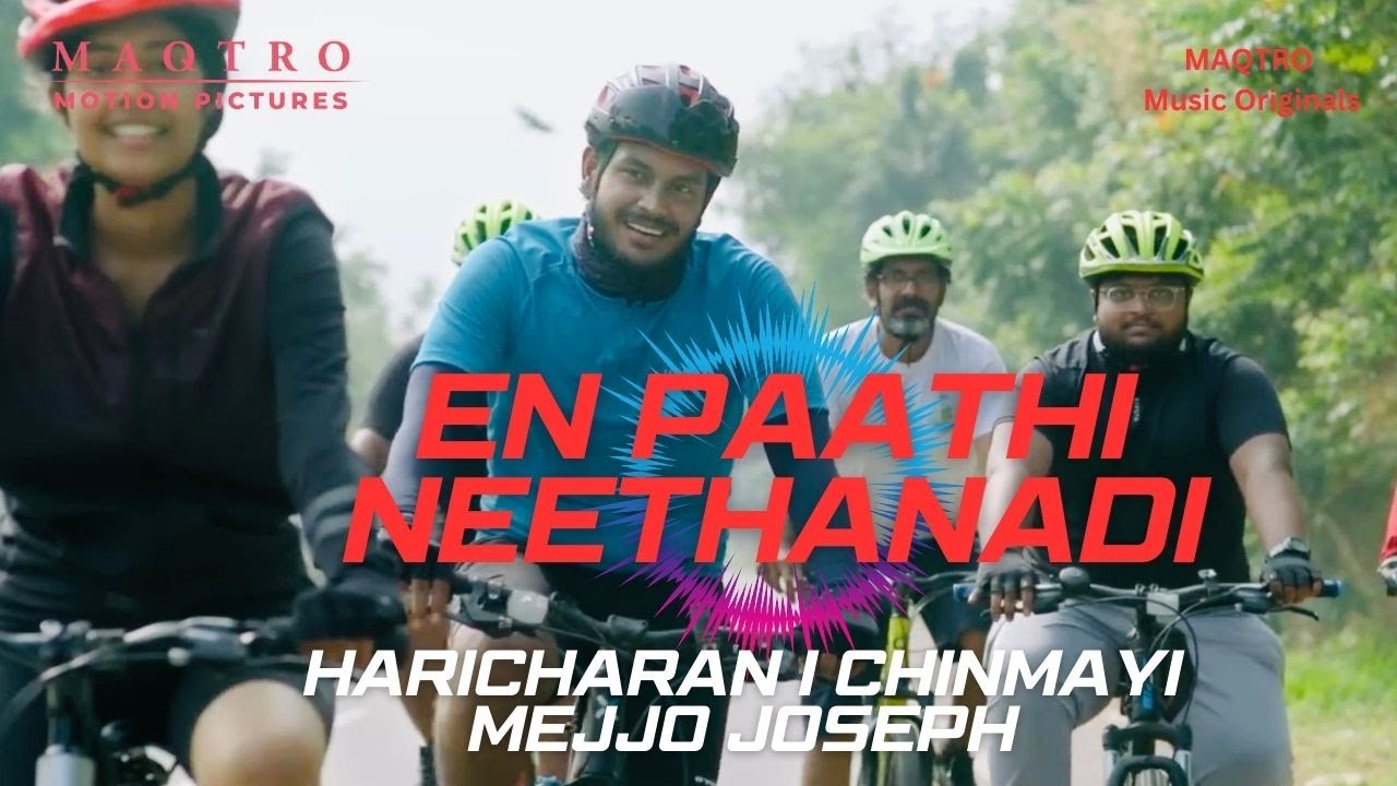 En Paathi Neethanadi |Haricharan| Chinmayi| Mejjo Joseph| NP| Akshaya I MAQTRO Music Originals