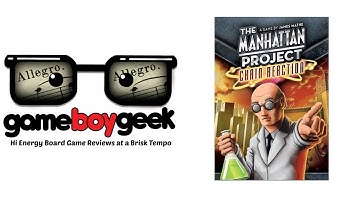 Manhattan Project Chain Reaction (Allegro) Review with the Game Boy Geek