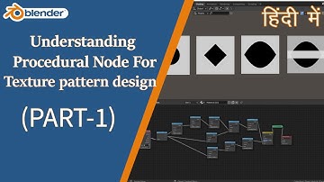 Blender | Understanding  Procedural Node For Texture pattern design  | Hindi, Easy | Part- 1