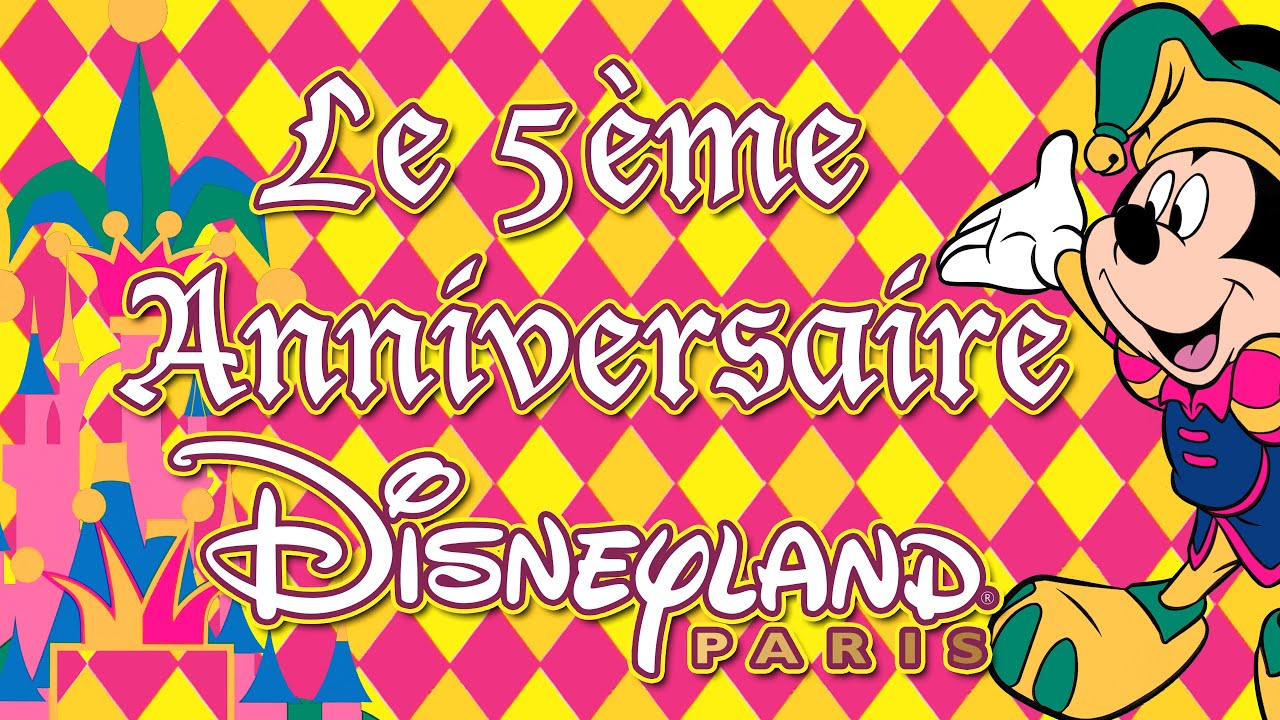 Le 5ème Anniversaire De Disneyland Paris・Le 12 Avril 1997