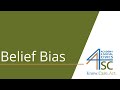 Understanding Belief Bias