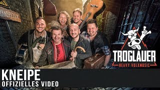 TROGLAUER - KNEIPE (Offizielles Video) chords