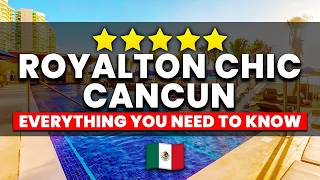 Royalton CHIC Cancun All Inclusive (Adults Only) | Everything You NEED To Know!