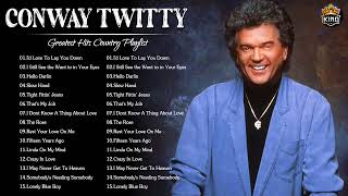 Conway Twitty Greatest Hits 2022 || 100 Conway Twitty songs Playlist || Conway Twitty Best Songs
