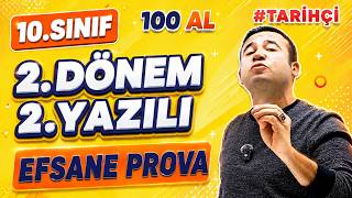 10.Sınıf Tarih 2.Dönem 2.Yazılı Efsane Prova / Genel Tekrar/ Hızlı Tekrar/ Maarif Modeli