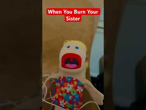 When You Burn Your Sister #shortvideo #funny #puppet #comedy #shorts #sml #scary #scaryshorts #fypシ