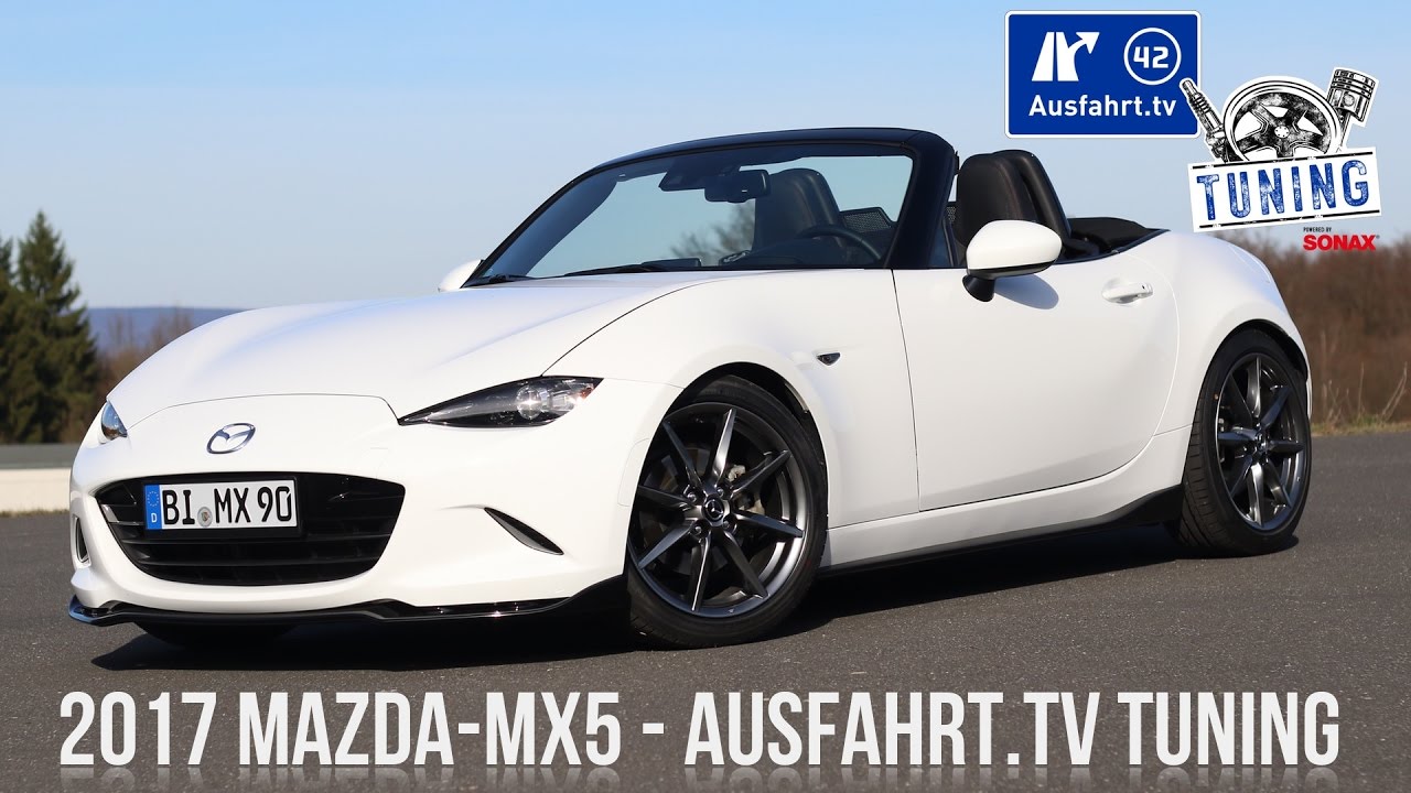 2017 Mazda MX-5 inkl. CarPorn - Ausfahrt.TV Tuning