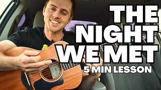 The Night We Met Lord Huron Guitar Tutorial + Lesson