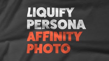 [Tutorial] Using the Liquify Persona in Affinity Photo