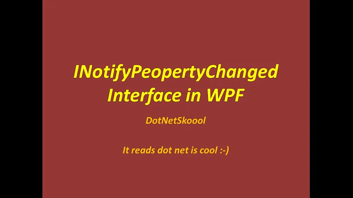 Understanding INotifyPropertyChanged Interface in WPF