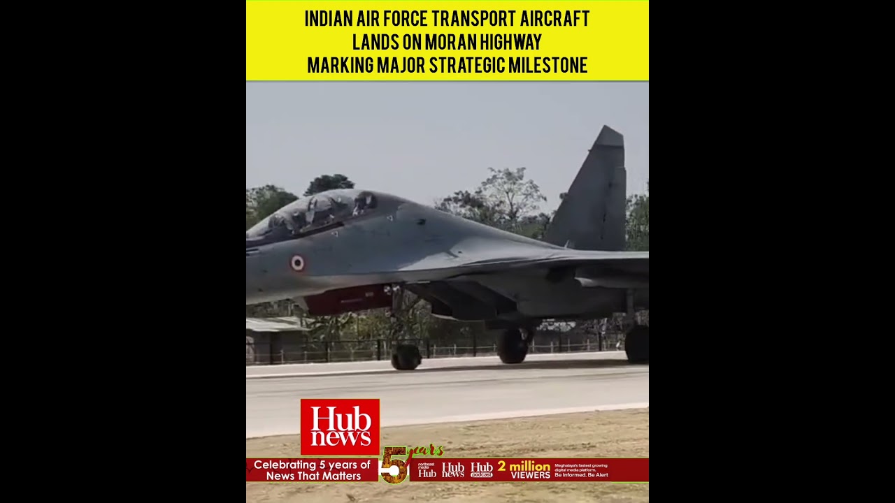 Indian Air Force transport aircraft lands on Moran highway marking major strategic milestone