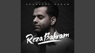 Arameshi Daram - Reza Bahram