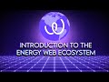 Introduction to energy web ecosystem ewt the decarbonization standard