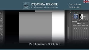 Quick Start |  MASK Equalizer. Luminosity Mask Plugin for Photoshop