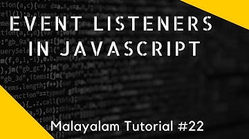 Event Listeners in javascript malayalam tutorial lesson 22