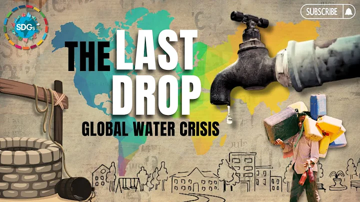 Global Water Crisis | Achieving SDG 6 | Clean Water and Sanitation for All