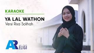 Karaoke Ya Lal Wathon - Versi Risa Solihah | AN NUR RELIGI