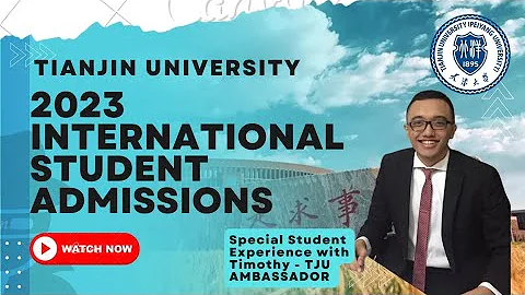 Tianjin University 2023 Admissions Presentation with Experience Sharing - DayDayNews