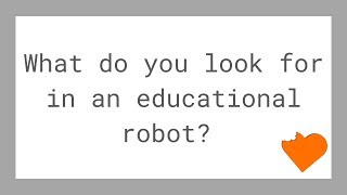 EdMazing Educators Conversation Bytes - What do you look for in a robot?