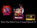 Movie that didnt need a sequel episode 47  space jam 1996