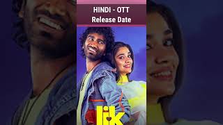 Love Insurance Kompany OTT Release Date &amp; Platform | LIK Hindi Dubbed