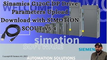Siemens: SINAMICS Drives G120C DP Parameters Upload Download with Simotion Scout OR Starter Software