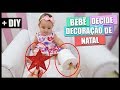 MEU BEBÊ DECIDIU a DECORAÇÃO DE NATAL + DIY's de Natal