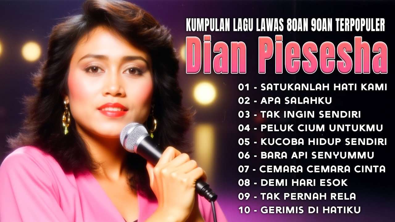 Dian Piesesha | 10 Lagu Legendaris Sepanjang Masa | Lagu Lawas | Nostalgia