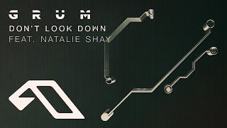 Grum feat. Natalie Shay - Don't Look Down (@grummmusic)