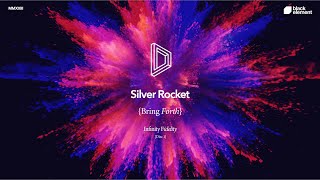 Silver Rocket – Bring Forth [Disc 1]