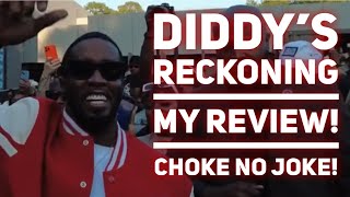 I WATCHED DIDDY'S RECKONING BY 50 CENT! HERE'S WHAT I THINK! - CHOKE NO JOKE LIVE