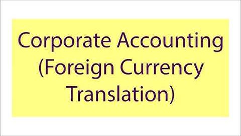 Foreign Currency Translation