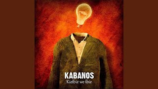 Video thumbnail of "Kabanos - Klocki"