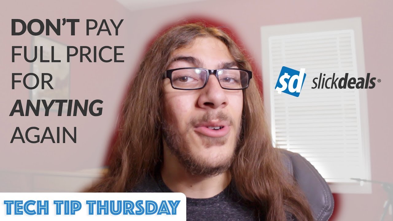 Don't Pay Full Price For Anything Again (Slickdeals) | Tech Tip Thursday