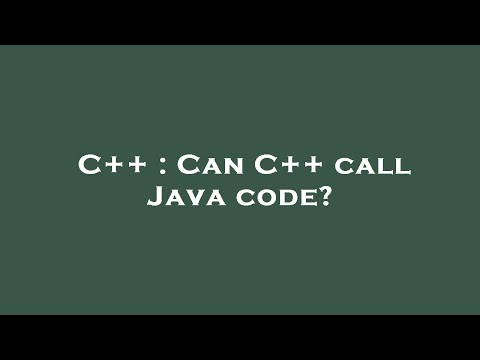 C++ : Can C++ call Java code?