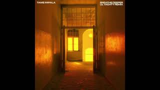 Tame Impala - Breathe Deeper (Lil Yachty Remix) (432Hz)