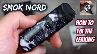 Smok Nord: How to fix the leaking