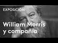 William Morris y compañía: el movimiento Arts and Crafts en Gran Bretaña