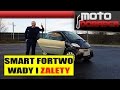 Smart FORTWO WADY I ZALETY #MOTODORADCA